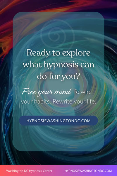 Colorful swirl background with text invitation to explore hypnosis for habit change and life transformation at Washington DC Hypnosis Center