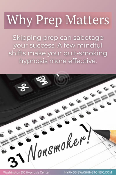 Washington DC quit smoking hypnosis—why preparation matters for success