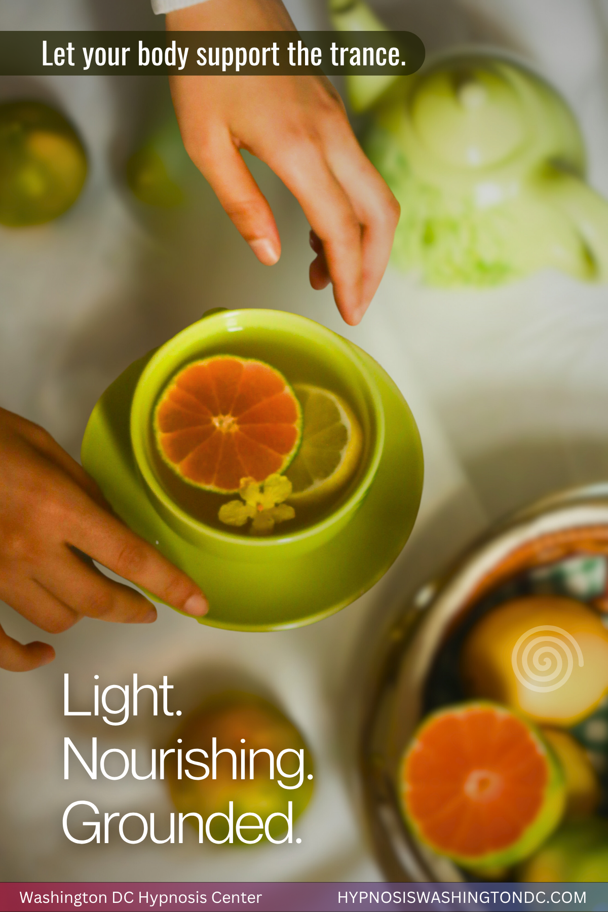 hypnosis session preparation light nourishing meal grounded body Washington DC Hypnosis Center