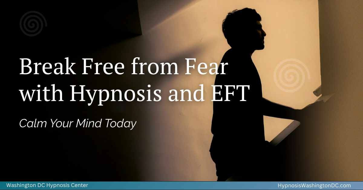 How Hypnosis and EFT Can Help You Break Free From Anxiety and Fears